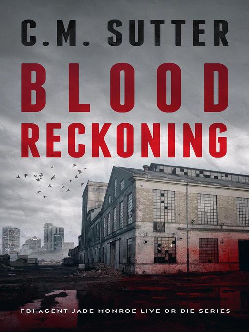 Title details for Blood Reckoning by C.M. Sutter - Available
